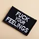 Набор шевронов 2 шт с липучкой Fuck Your Feelings 5х8 см, вышитая патч нашивка, шеврон