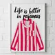 Постер в рамці Life is better in pajamas 15×21 см, A5