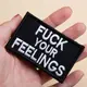 Набор шевронов 2 шт с липучкой Fuck Your Feelings 5х8 см, вышитая патч нашивка, шеврон