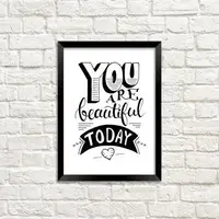 Постер в рамке You are beautiful today 15x21 см, A5 (MT5_18A021)