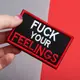 Набор шевронов 2 шт с липучкой Fuck Your Feelings 5х8 см красный, вышитая патч нашивка, шеврон