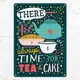 Табличка металлическая There is always time for tea & cake 26х18,5 см (MET_20J045_WH)