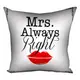 Подушка c принтом габардиновая Mrs. Always Right 50x50 см (5P_LP362)