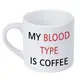 Кружка маленькая My blood type is coffee 170 мл (KRD_20M033)