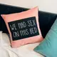 Подушка c принтом габардиновая We had sex on this bed 50x50 см (5P_19L008)
