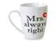 Кружка Keramia Mrs always right 21-272-050 360 мл