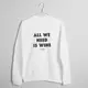 Свитшот женский "All we need is wine" белый, Белый, XXL, английский