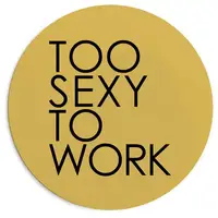 Коврик для компьютерной мыши круглый Too sexy to work 20 см