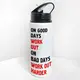 Пляшка для води з трубочкою On good days work out. On bad days work out harder 600 мл (PLV_25A041)