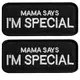 Набор шевронов 2 шт с липучкой "Mama says I am special" 4x9 см "Мама говорит, что я особенный" вышитый патч