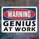 Табличка металлическая Warning gerius at work 26х18,5 см (MET_20J028_WH)