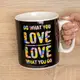 Кружка Гигант Делай то, что любишь... - Do what you love